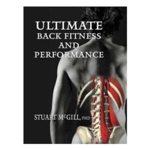McGill: Ultimate Back Fitness and Performance. 5th Ed