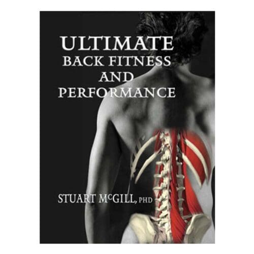 McGill: Ultimate Back Fitness and Performance. 5th Ed